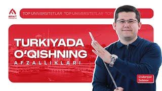 Turkiyada o'qishning afzalliklari | Top Universitetlar