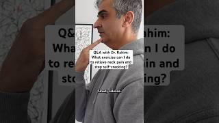 Q&A with @DrRahim: What exercise can I do to relieve neck pain and stop self-cracking? #shorts