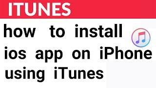 m02a = how to install iOS app on iPhone using iTUNES