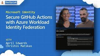 Microsoft Identity | Secure GitHub Actions with Azure Workload Identity Federation