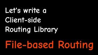 Setting up for File-based Routing [13/21]