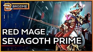 RED MAGE SEVAGOTH PRIME | Warframe Build Refresh