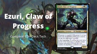 Ezuri, Claw of Progress: Compleat EDH Deck Tech