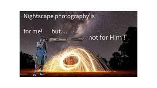Nightscape photography isn' t for everyone... but...