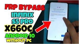 Infinix S5 Pro X660C FRP Bypass Without Pc Android 10