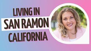 Living in San Ramon