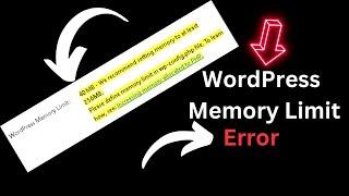 How to fix WordPress Memory Limit Error.