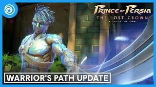 Prince of Persia: The Lost Crown - Warrior's Path Update Trailer