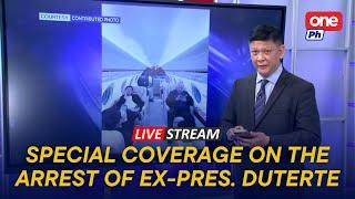 LIVE | One News’ special coverage on the arrest of former president Rodrigo Duterte