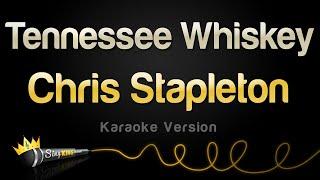 Chris Stapleton - Tennessee Whiskey (Karaoke Version)