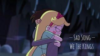 Sad Song | Starco AMV