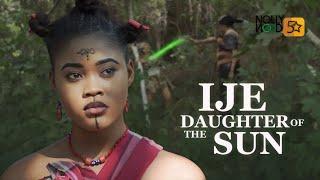 Ije Daughter Of The Sun | An Amazing Epic Movie You Must Watch - African Movies