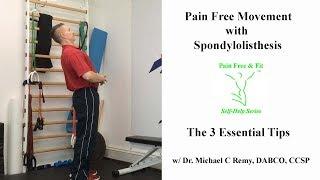 Spondylolisthesis- The 3 Most Essential Exercise Tips for Pain Free Movement