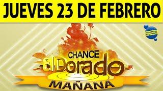 Resultado de DORADO MAÑANA del Jueves 23 de Febrero de 2023 | CHANCE 