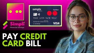 HOW TO PAY CREDIT CARD BILL IN SIMPLII FINANCIAL ONLINE NEW UPDATED 2025 GUIDE!