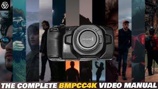 The Complete BMPCC 4K Video Manual | Frame Voyager