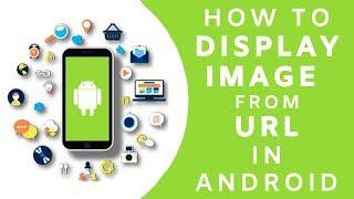 how to LOAD IMAGE From URL In Imageview In Android - Android APP Development Tutorial Series 2019