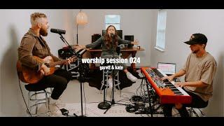 Worship Session 024 | Garett & Kate