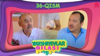 Yaxshiyevlar oilasi (o'zbek serial) | Яхшиевлар оиласи (узбек сериал) 36-qism