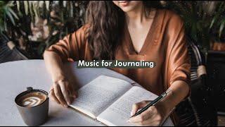 Journaling Music | Relaxing Journaling Playlist