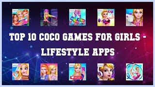 Top 10 Coco Games For Girls Android Apps