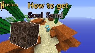 How to get Sand and Soul Sand in Hypixel Skyblock