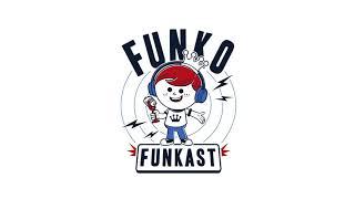 Funko Funkast - Episode 116 - Good CG Guy