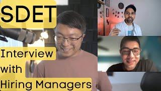 Interview with SDET and Hiring Managers in 2023