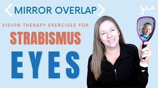 Mirror Overlap: Vision Therapy Exercise for Strabismus or Lazy Eye