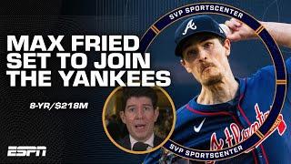 Max Fried agrees to 8-year, $218M deal with the Yankees  Jeff Passan joins | SC with SVP