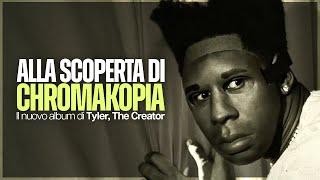 Di cosa parla Tyler, The Creator in "CHROMAKOPIA"?