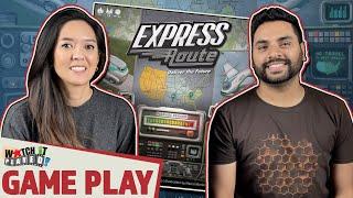 Express Route - Game Play - "Somebody's not getting their packages!"