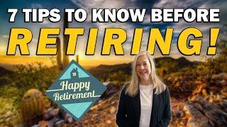 7 Things To Know Before Retiring