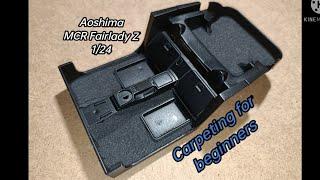 Aoshima MCR Fairlady Z 1/24 - Carpeting for beginners