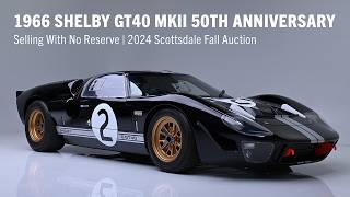 FIRST LOOK - 1966 Shelby 50th Anniversary GT40 MKII - BARRETT-JACKSON 2024 SCOTTSDALE FALL AUCTION