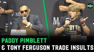 Paddy Pimblett and Tony Ferguson argue: “You look like an 8 year old"