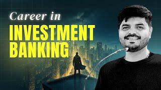 Investment Banking: Explained