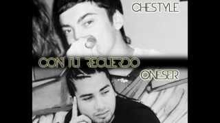 Con tu Recuerdo - Chestyle ft Oneser (S.B.Records, ONESERbeat)