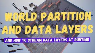 World Partition And Data Layers - Unreal Engine 5 Tutorial