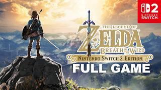 The Legends of Zelda BOTW Switch 2 - Full Game Walkthrough (4K60FPS)