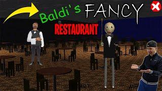 I BARELY ESCAPED BALDI'S SUPER FANCY RESTAURANT! | Baldi's Basics