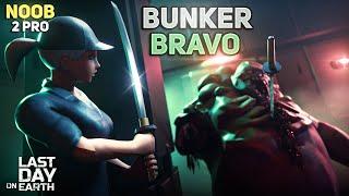 HOW BEGINNER CLEARS BUNKER BRAVO WITHOUT MODS! - NOOB TO PRO #13 - Last Day On Earth: Survival