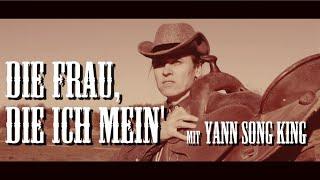 Yann Song King - Die Frau. die ich mein'