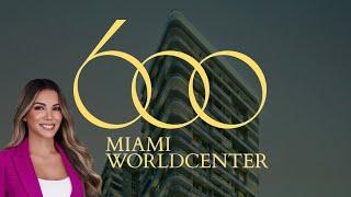 600 Miami World Center