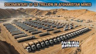 Documentary of  $3 Trillion in Afghanistan Mines