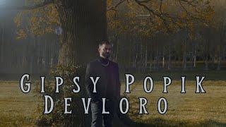 ️GIPSY POPIK - DEVLORO️  (Official Video)