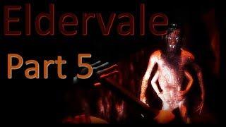 Eldervale Part 5 Final