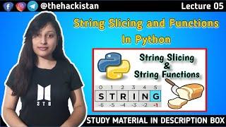 String Slicing And String Functions In Python | Lecture 05 | Python For Beginners In Hindi