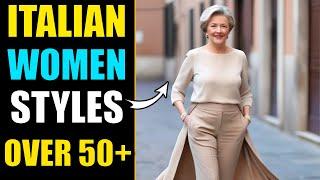 How To Dress Like An Italian Woman Over 50+ | Fall Fashion Over 50