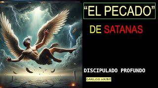 EL PECADO DE SATANAS  | LUNES 21 Octubre | Disci Profundo. Carlos Uribe